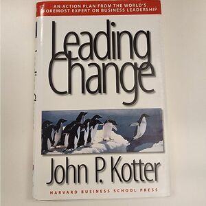 Leading Change • John P. Kotter
